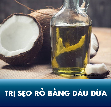 trị sẹo rỗ bằng dầu dừa